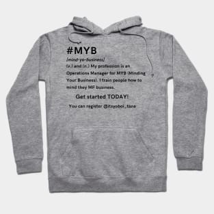 MYB Mind Your Business Hoodie